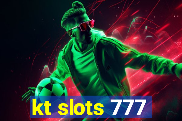 kt slots 777